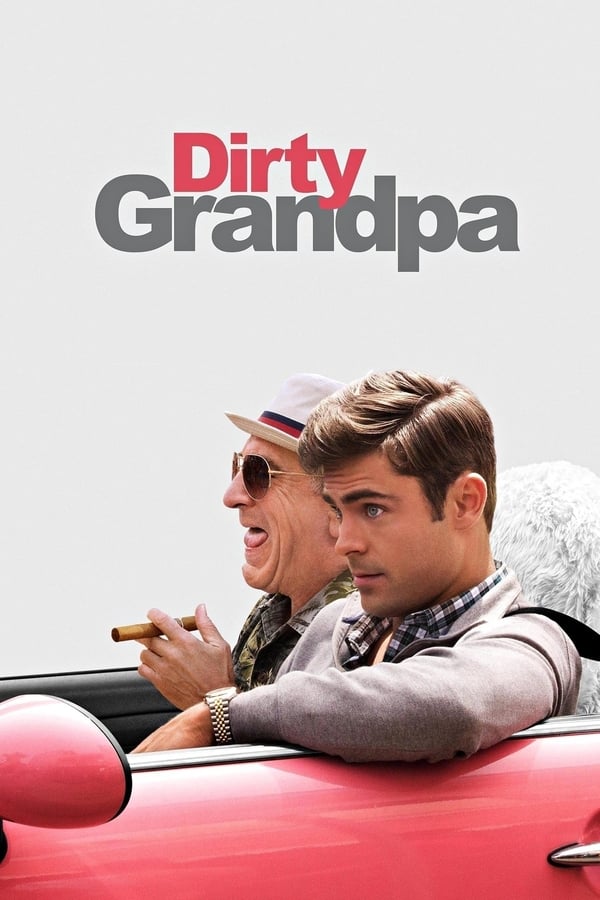 Dirty Grandpa ( 2016 )