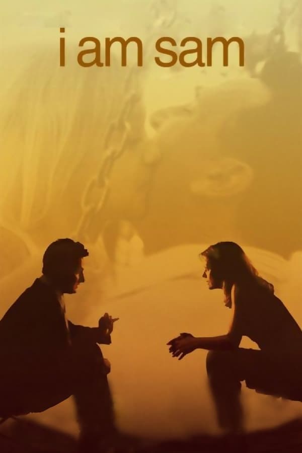 I Am Sam ( 2001 )