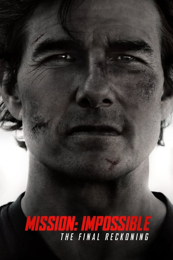 Mission: Impossible – The Final Reckoning ( 2025 )