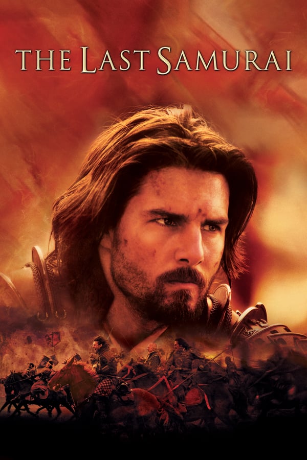 The Last Samurai ( 2003 )