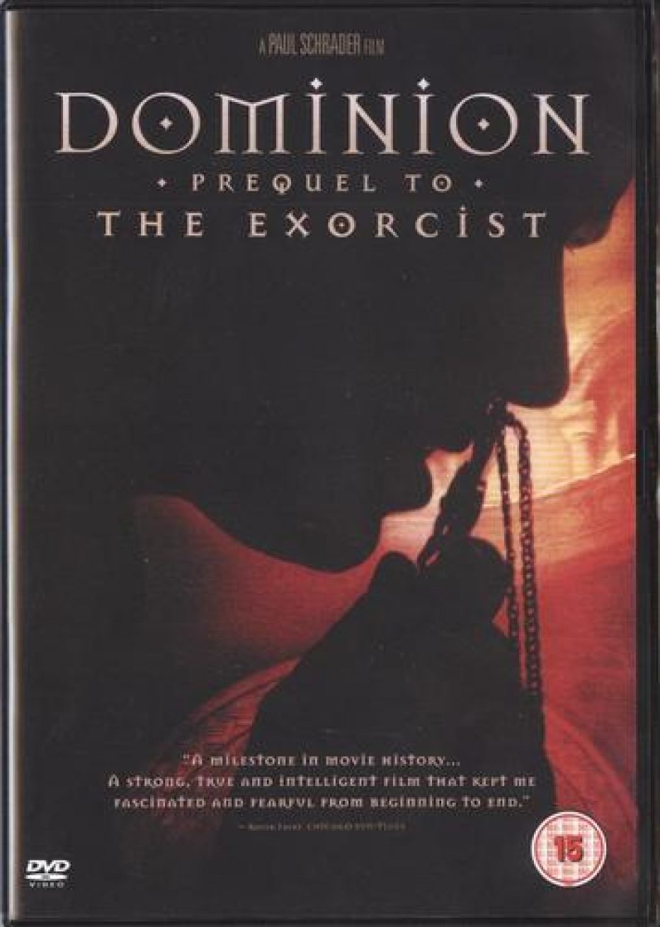 Dominion: Prequel to the Exorcist ( 2005 )