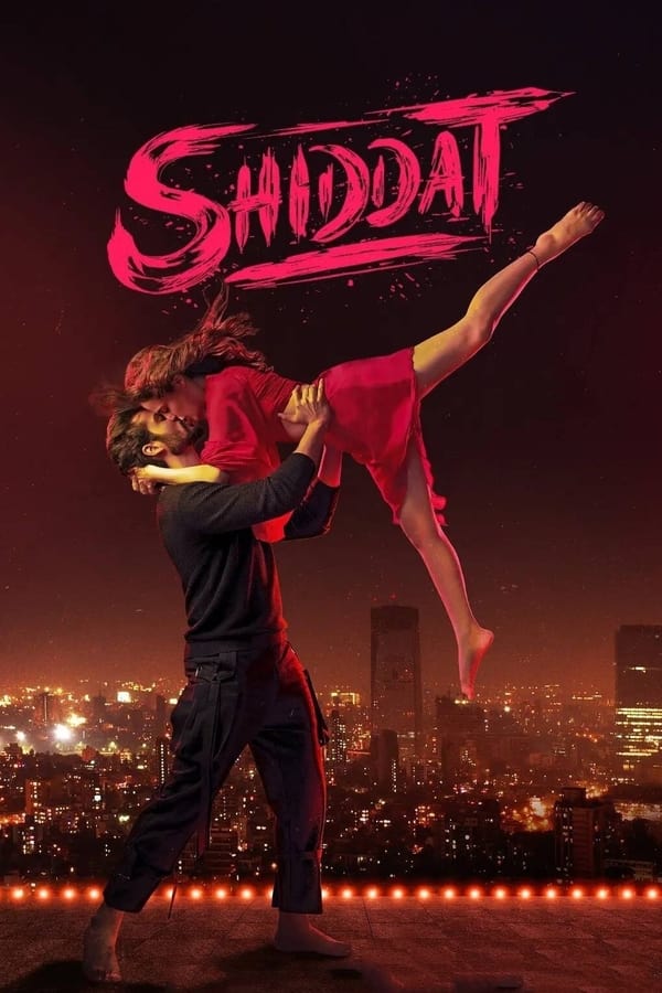 Shiddat ( 2021 )