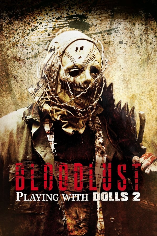 Playing with Dolls: Bloodlust ( 2016 )