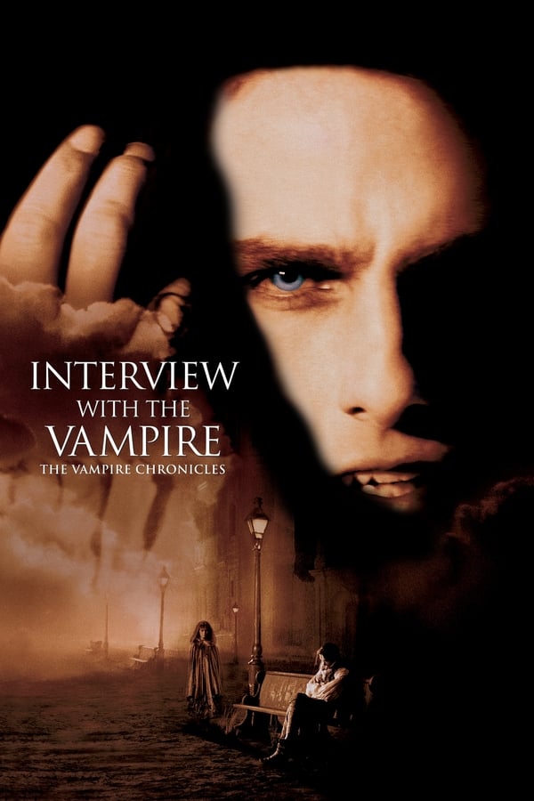 Interview with the Vampire: The Vampire Chronicles ( 1994 )