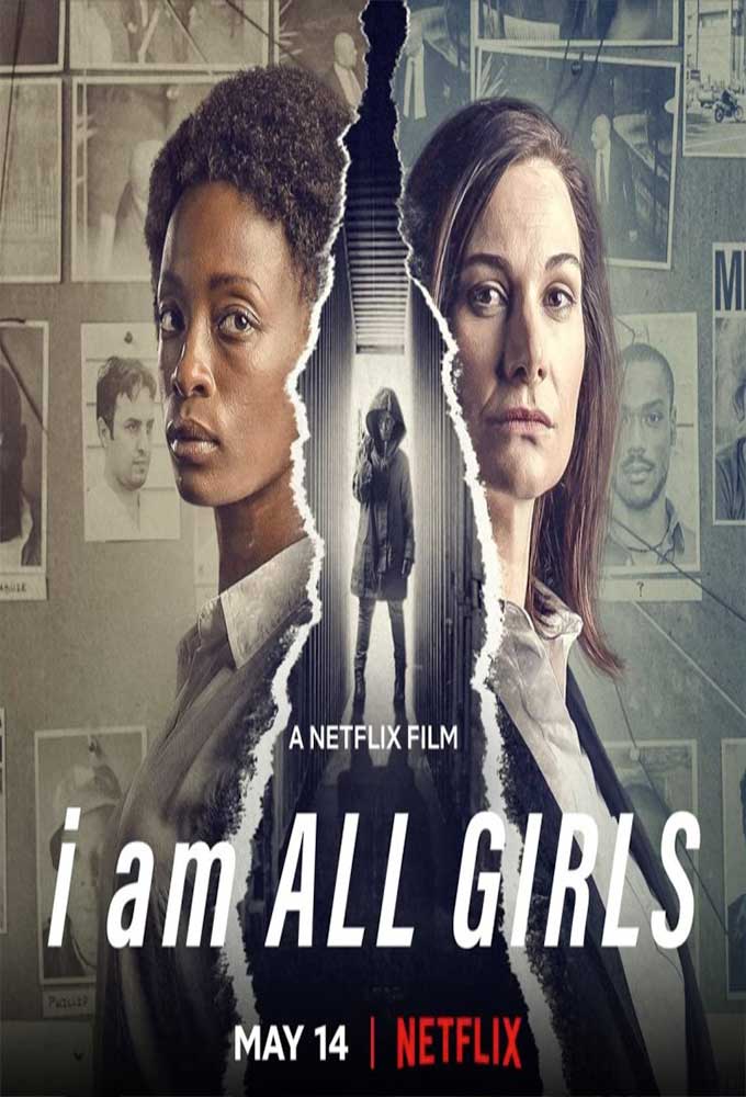 مشاهدة فيلم I Am All Girls 2021 اون لاين