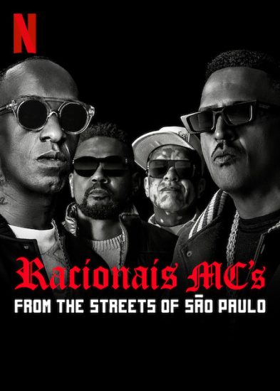 Racionais MC’s: From the Streets of Sao Paulo ( 2022 )