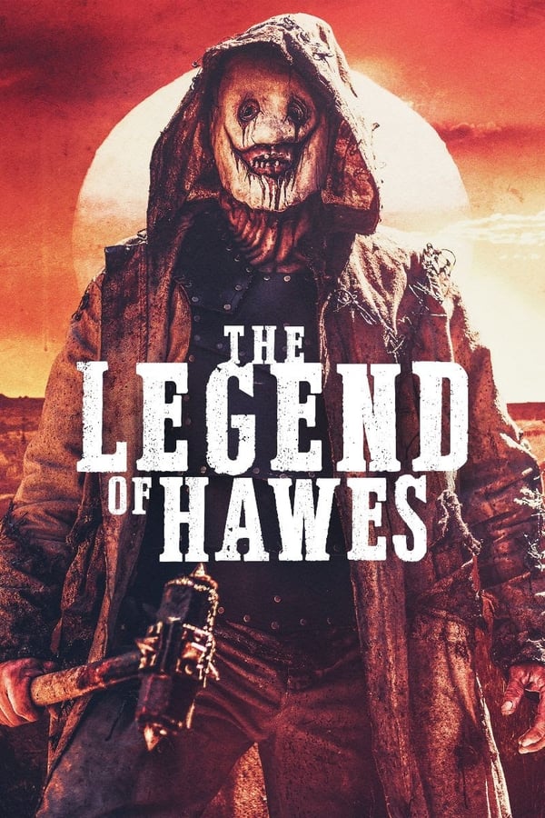Legend of Hawes ( 2022 )