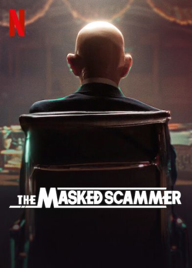مشاهدة فيلم The Masked Scammer 2022 اون لاين