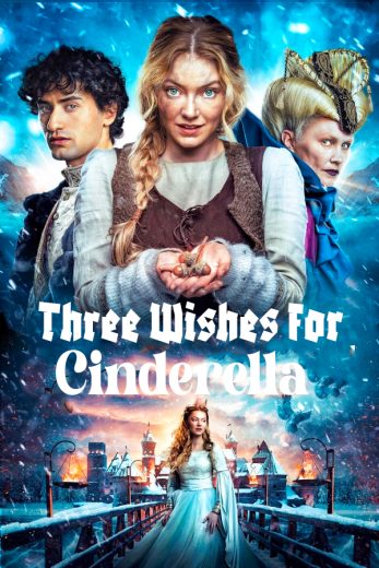 مشاهدة فيلم Three Wishes for Cinderella 2021 اون لاين