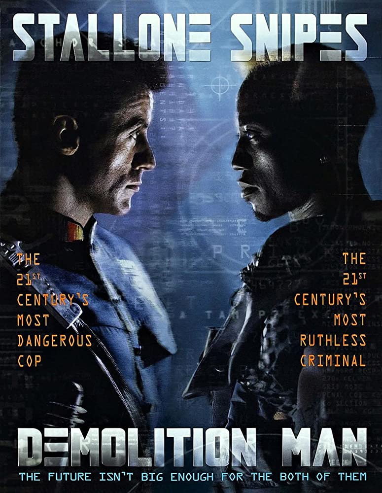 Demolition Man ( 1993 )