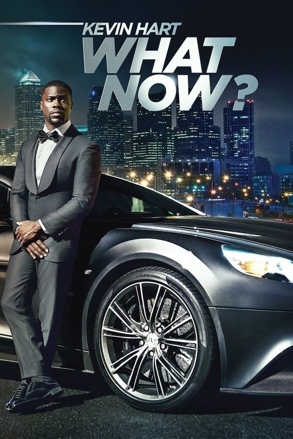 Kevin Hart: What Now? ( 2016 )