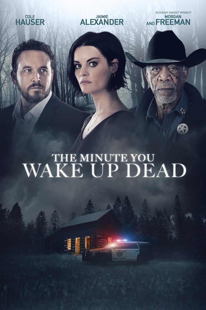 The Minute You Wake up Dead ( 2022 )