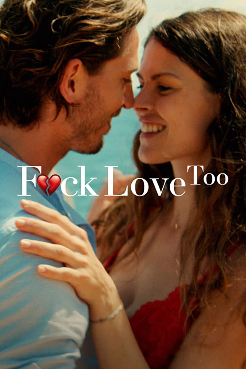 مشاهدة فيلم F*ck Love Too 2022 اون لاين