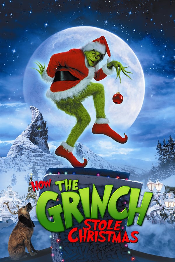 How the Grinch Stole Christmas ( 2000 )