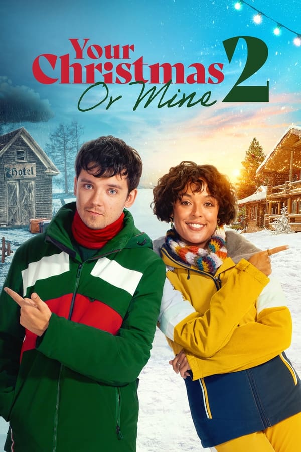 Your Christmas or Mine 2 ( 2023 )