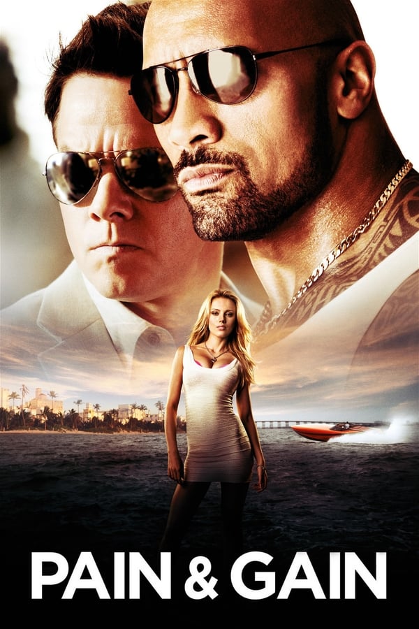 Pain & Gain ( 2013 )