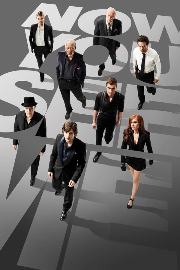 Now You See Me ( 2013 )