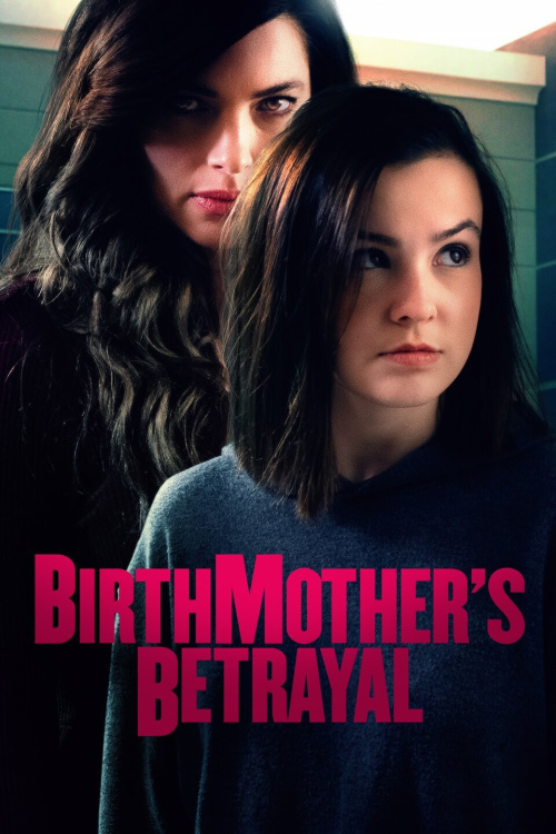 Birthmother’s Betrayal ( 2020 )
