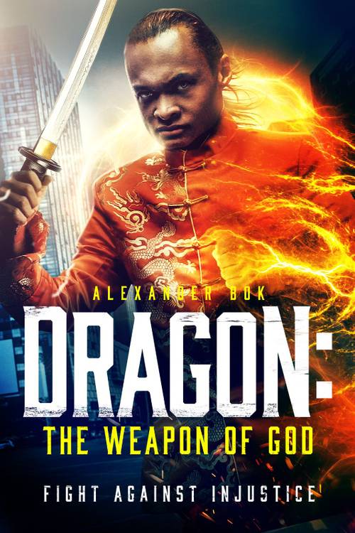 Dragon: The Weapon of God ( 2020 )