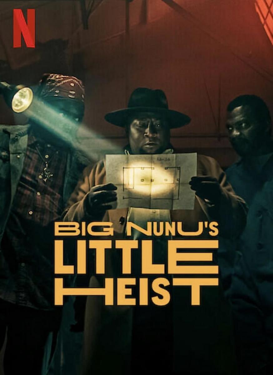 Big Nunu’s Little Heist ( 2023 )