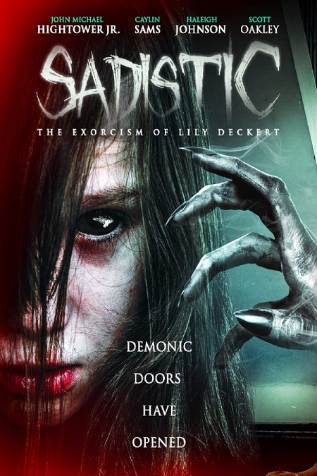 Sadistic: The Exorcism of Lily Deckert ( 2022 )