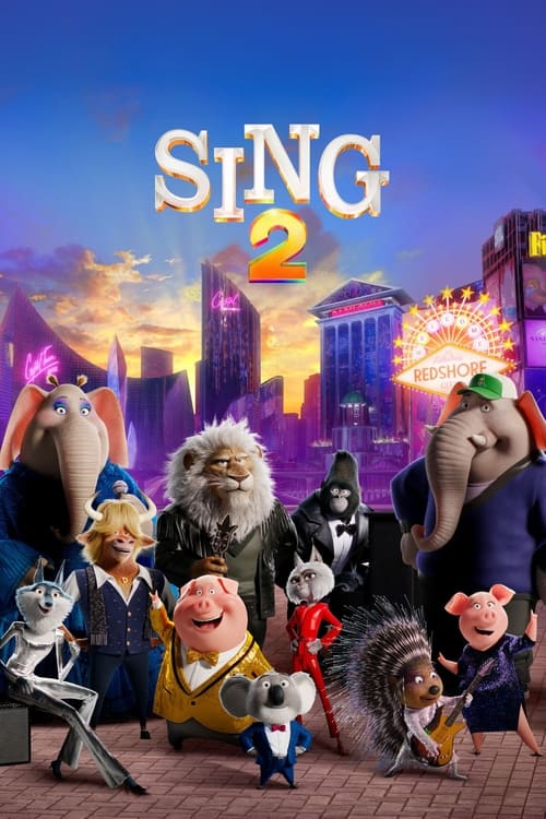 مشاهدة فيلم Sing 2 2021 اون لاين