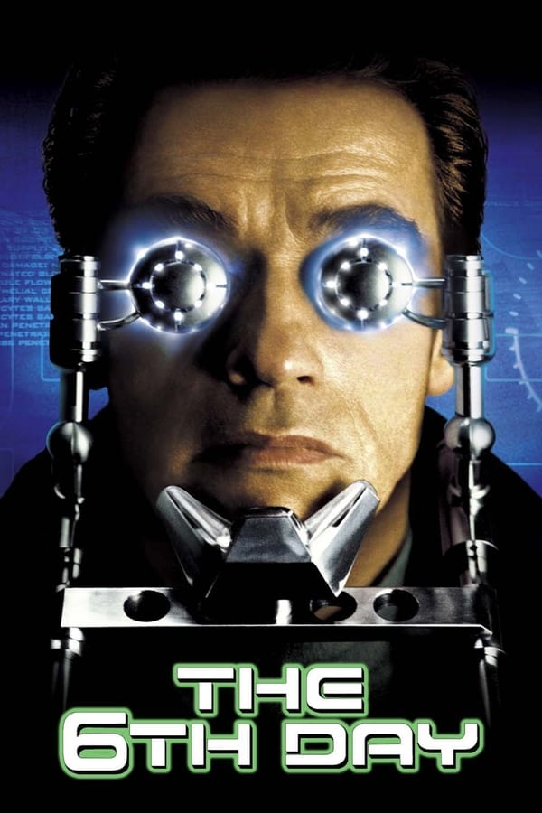 The 6th Day ( 2000 )