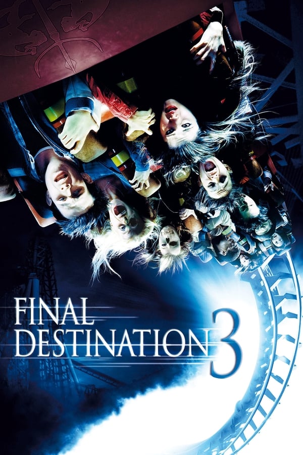 Final Destination 3 ( 2006 )