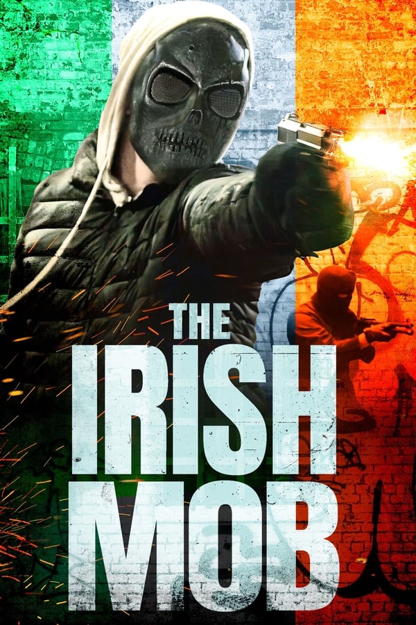 مشاهدة فيلم The Irish Mob 2023 اون لاين