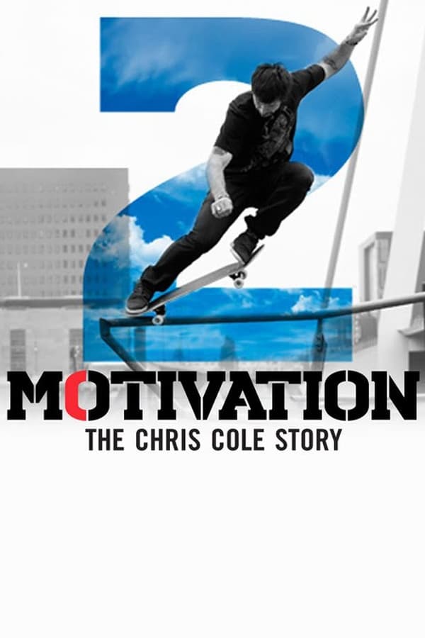 Motivation 2: The Chris Cole Story ( 2015 )