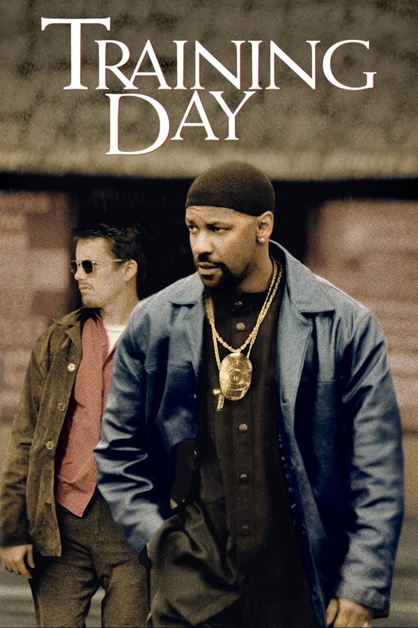 Training Day ( 2001 )