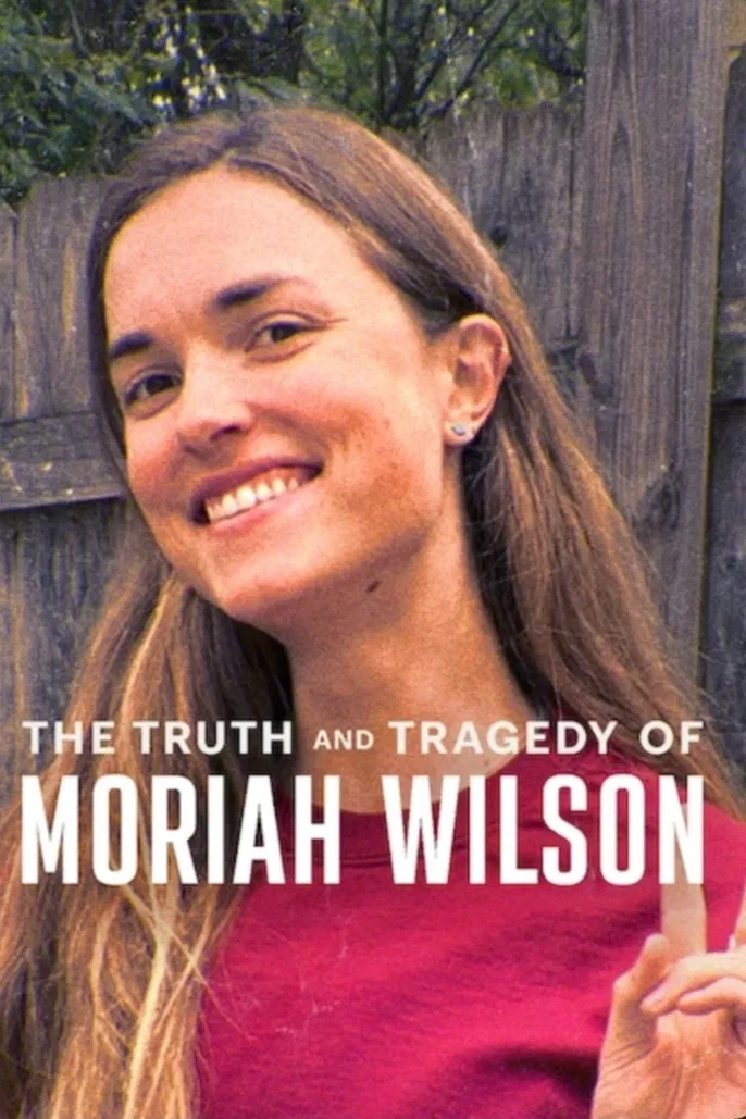 The Truth and Tragedy of Moriah Wilson ( 2026 )
