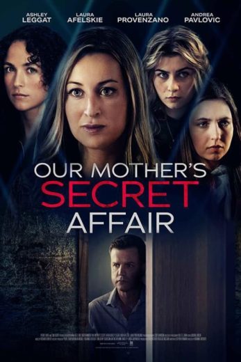 مشاهدة فيلم Our Mother's Secret Affair 2024 اون لاين