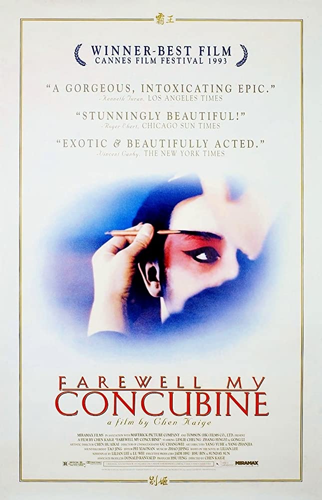 Farewell My Concubine ( 1993 )
