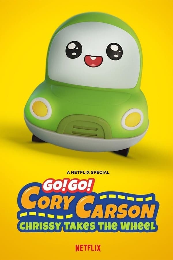 Go! Go! Cory Carson: Chrissy Takes the Wheel ( 2021 )