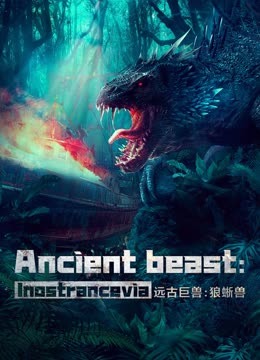 Ancient Beast:Inostrancevia ( 2023 )