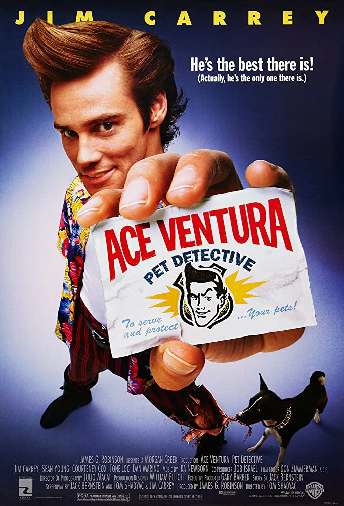 Ace Ventura: Pet Detective ( 1994 )
