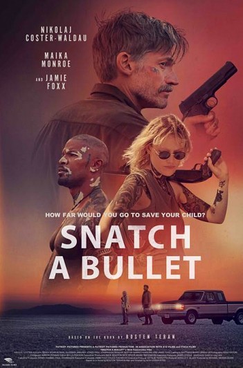 Snatch A Bullet ( 2023 )
