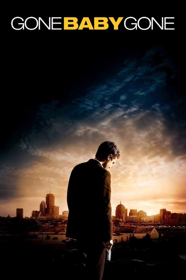 Gone Baby Gone ( 2007 )