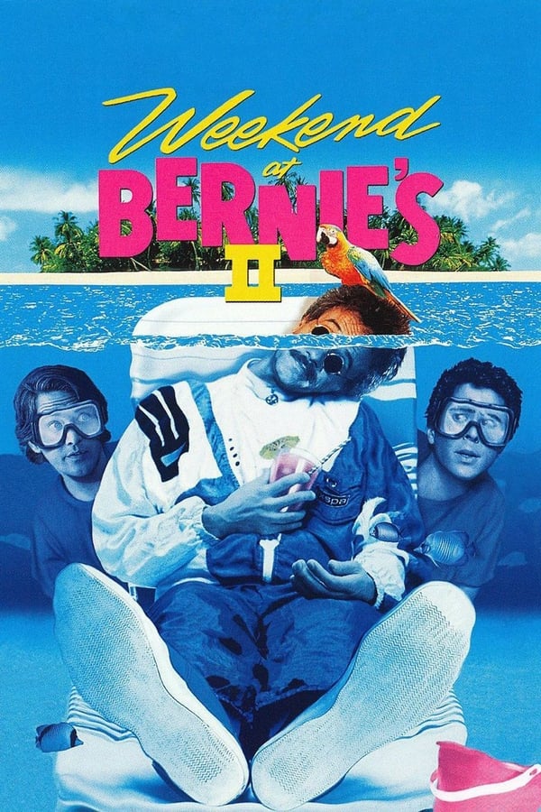 Weekend at Bernie’s II ( 1993 )