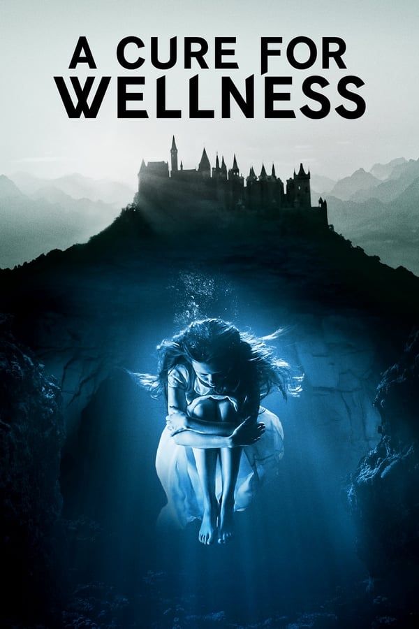 مشاهدة فيلم A Cure for Wellness 2016 اون لاين