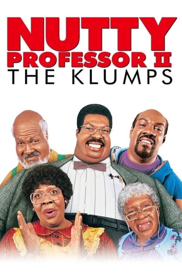 Nutty Professor II: The Klumps ( 2000 )