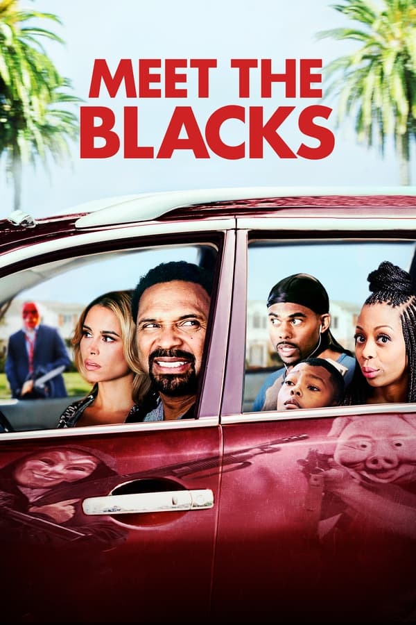 Meet The Blacks ( 2016 )