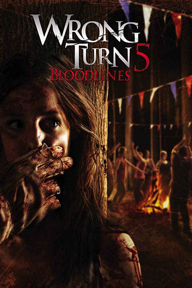 Wrong Turn 5: Bloodlines ( 2012 )