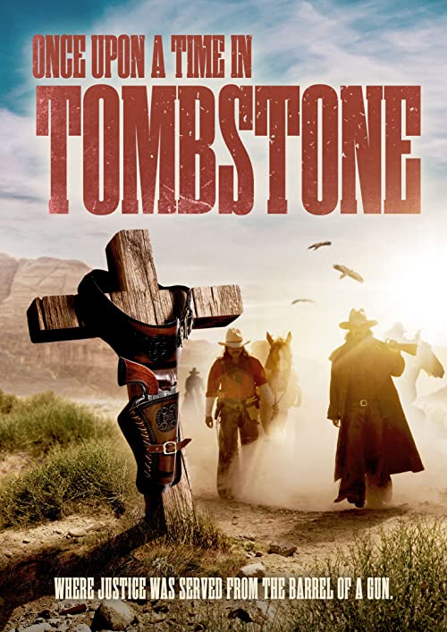 Once Upon a Time in Tombstone ( 2021 )