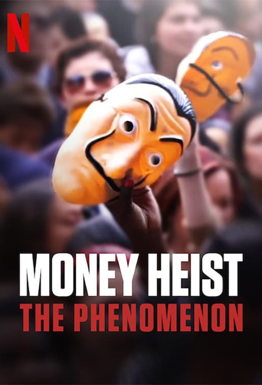 Money Heist: The Phenomenon ( 2020 )