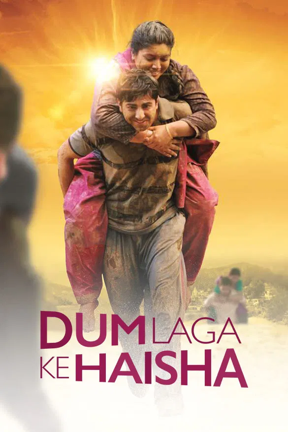 Dum Laga Ke Haisha ( 2015 )