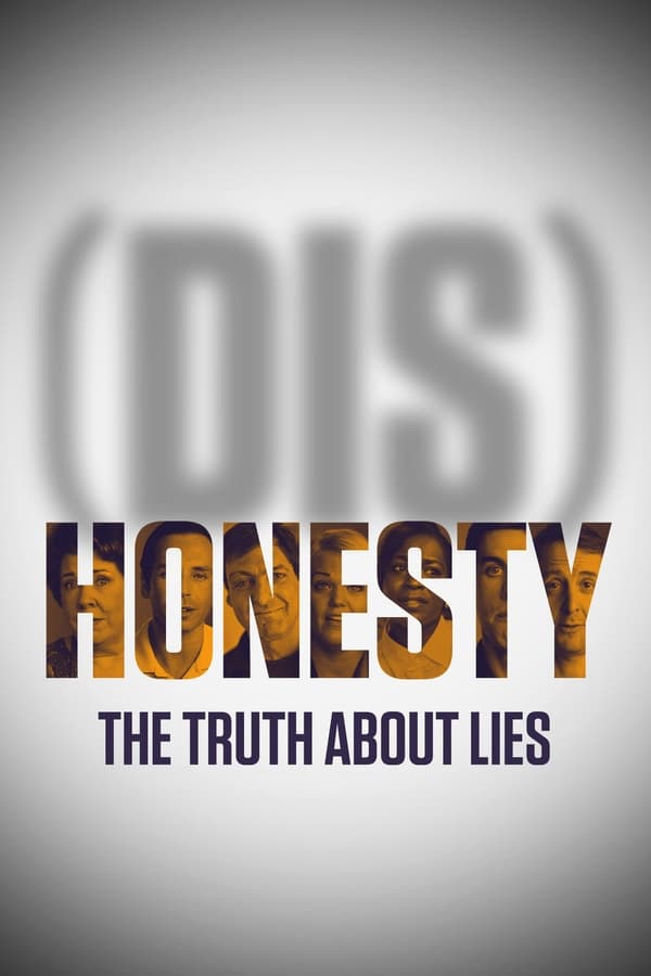 مشاهدة فيلم (Dis)Honesty: The Truth About Lies 2015 اون لاين