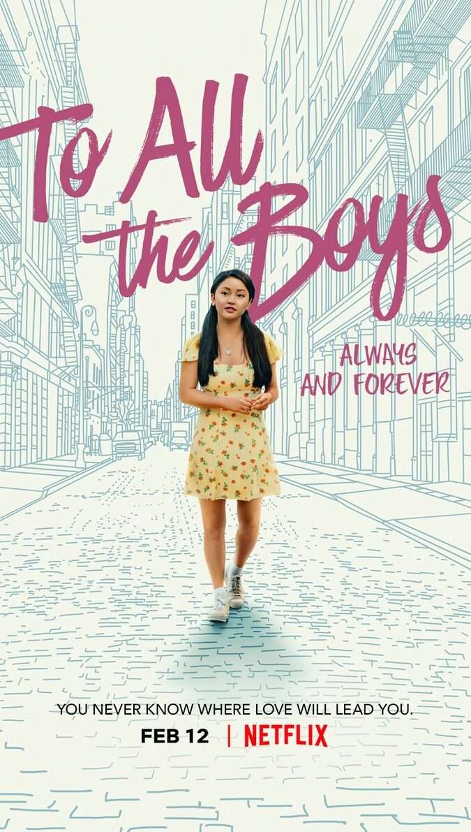 To All the Boys: Always and Forever ( 2021 )