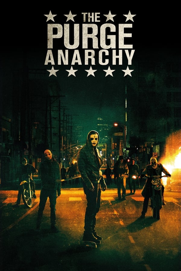 The Purge: Anarchy ( 2014 )